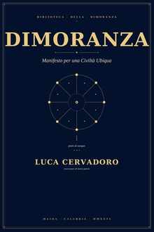 Dimoranza: Manifesto per una Civilt Ubiqua