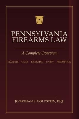 Pennsylvania Firearms Law: A Complete Overview Subscription