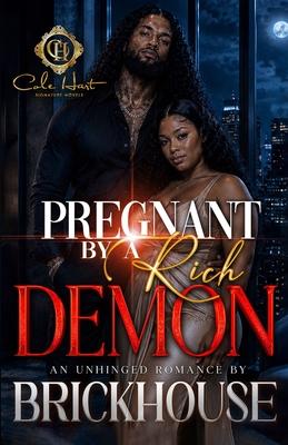 Pregnant By A Rich Demon: An Unhinged Romance Subscription