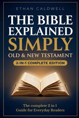 The Bible Explained Simply: Old & New Testament - All 66 Books Explained in Plain English, with Historical Context, Key Themes, and Reflection Questio Subscription