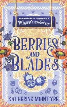 Berries and Blades