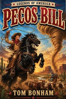 Pecos Bill: An American Folk Legend