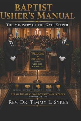 Baptist Usher's Manual: 