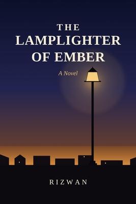 The Lamplighter of Ember - A Novel: A Small-Town Novel of Hidden Kindness Subscription