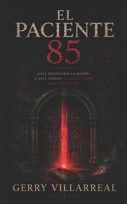 El Paciente 85: Una novela de terror psicolgico
