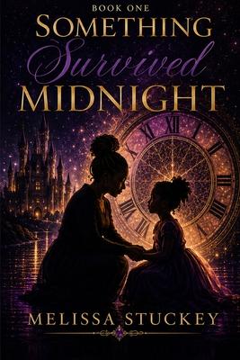 Something Survived Midnight: An Adult Fairy Tale About Trauma, Survival, and the Woman Underneath It All Subscription