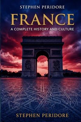 France: A Complete History and Culture Subscription
