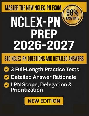 Nclex-PN Prep 2026-2027: 3 Full-Length Practice Tests, 16 NGN Case Studies, Every Client Needs Category, One Complete Study System Built Exclusively f Subscription