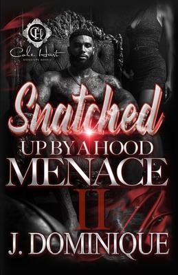 Snatched Up By A Hood Menace 2: The Finale Subscription