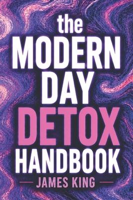 The Modern Day Detox Handbook