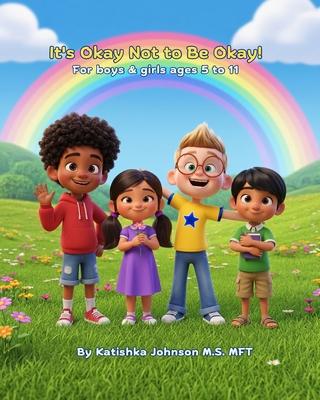 It's Okay Not to Be Okay!: For boys & girls ages 5 to 11 Subscription