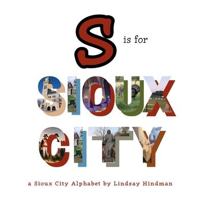 S is for Sioux City: A Sioux City Alphabet Subscription