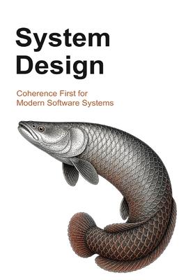System Design: Coherence First for Modern Software Systems Subscription