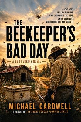 The Beekeeper's Bad Day: A Ben Perkin's Novel Subscription
