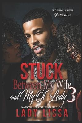 Stuck Between My Wife and My Ol' Lady 3: Finale Subscription