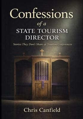 Confessions of a Tourism Director: Stories they don't share at Tourism Conferences Subscription