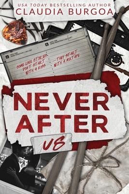 Never After Us: A Grumpy Neighbor, Single Mom, Found Family Slow Burn Subscription