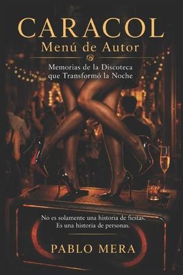 CARACOL Men de Autor: Memorias de la Discoteca que Transform la Noche Subscription