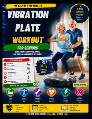 Vibration Plate Workout for Seniors: The Step-by-Step Guide to Building Strength, Balance, and Bone Density Subscription