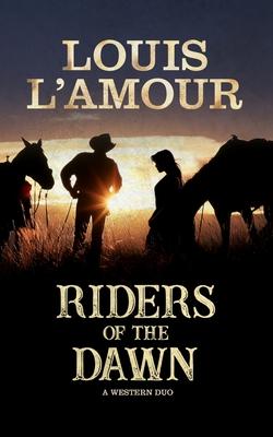 Riders of the Dawn: A Western Duo