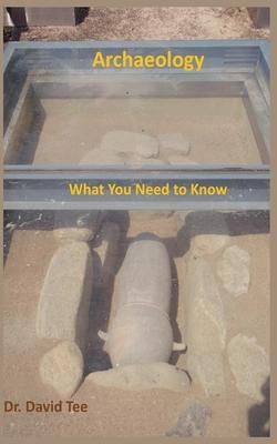 Archaeology: What You Need to Know Subscription