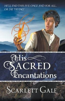 His Sacred Incantations