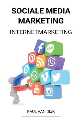 Sociale Media Marketing (Internetmarketing)