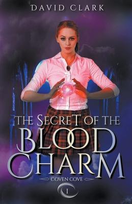 The Secret of the Blood Charm