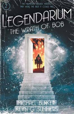 Legendarium: The Wrath of Bob