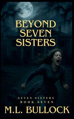 Beyond Seven Sisters