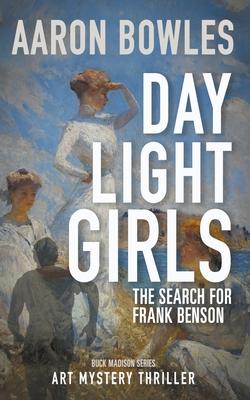 Daylight Girls, The Search for Frank Benson