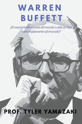 Warren Buffett [Libro en Espaol/Spanish Book]