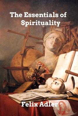 The Essentials of Spirituality