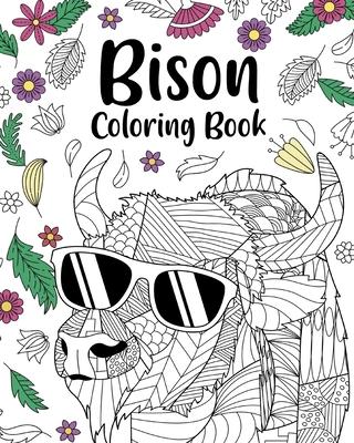 Bison Coloring Book: Bison Mandala Coloring Pages, Wildlife Coloring Book