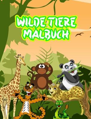 Wilde Tiere Malbuch: Bestes Wilde Tiere Malbuch