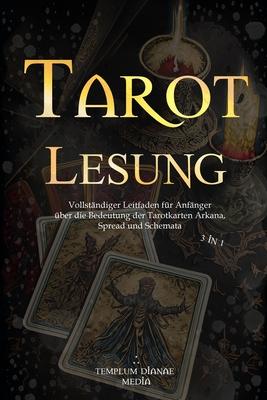 Tarot Lesung: Vollstndiger Leitfaden fr Anfnger