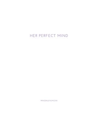 Her Perfect Mind / Ihr Vollkommener Verstand: Incantations of Divine Feminine Consciousness, in German and English language