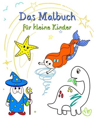 Das Malbuch fr kleine Kinder: Verschiedene Illustrationen, leicht auszumalen