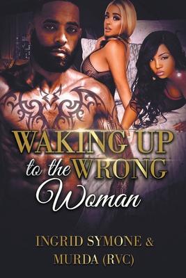 Waking Up to the Wrong Woman