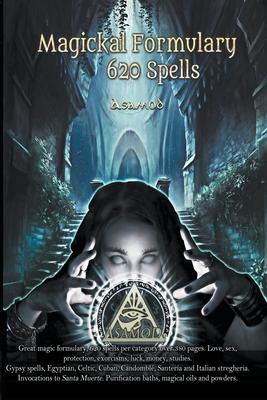 Magickal Formulary -620 Spells