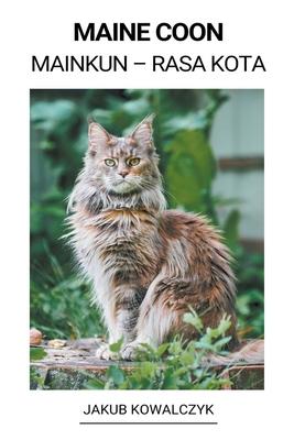 Maine Coon (Mainkun - Rasa Kota)