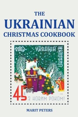 The Ukrainian Christmas Cookbook