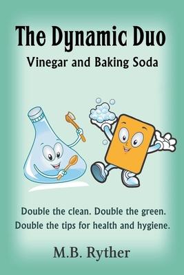 The Dynamic Duo: Vinegar and Baking Soda Two-Volume Set