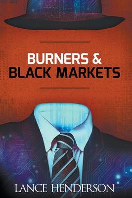 Burners and Black Markets Subscription