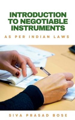 Introduction to Negotiable Instruments: As per Indian Laws