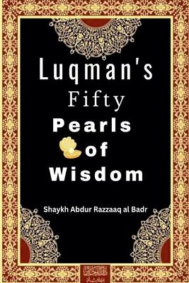 Luqman's Fifty Pearls of Wisdom