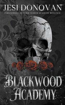 Blackwood Academy: Paranormal Reverse Harem Romance