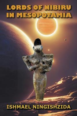 Lords of Nibiru in Mesopotamia