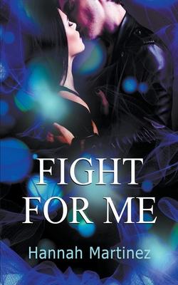 Fight for Me