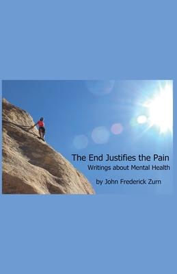 The End Justifies the Pain: Writings About Mental Health Subscription